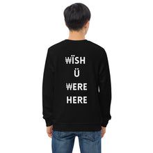 Load image into Gallery viewer, ₩ÏSH Ü ₩ERE HERE