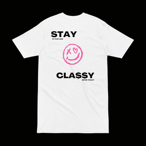STAY CLA$$Y WH TEE